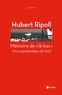 Hubert Ripoll - Mémoire de "là-bas" - Une psychanalyse de l'exil.