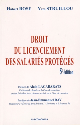 Hubert Rose et Yves Struillou - Droit du licenciement des salariés protégés.