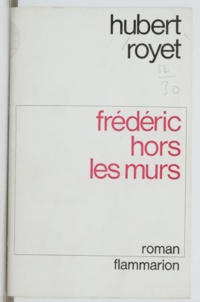 Hubert Royet - Frédéric hors les murs.