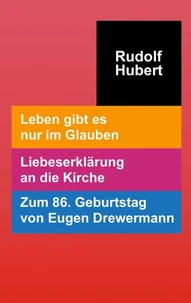 Leben gibt es nur im Glauben