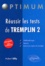 Réussir les tests de Tremplin 2