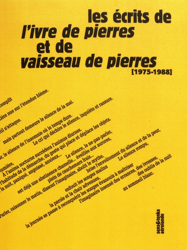 Les écrits de L'Ivre de pierres et de Vaisseau de pierres (1975-1988)