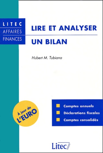 Hubert Tubiana - Lire et analyser un bilan.