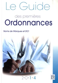 Le guide des premières ordonnances