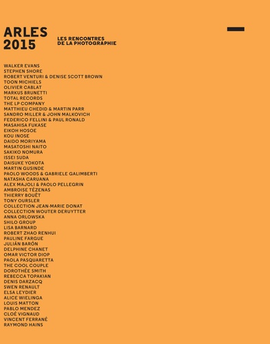 Arles 2015. Les Rencontres de la Photographie