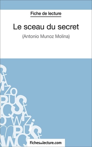Hubert Viteux et  Fichesdelecture.com - Le sceau du secret - Analyse complète de l'oeuvre.