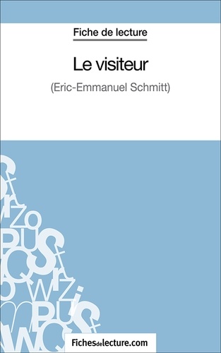 Hubert Viteux et  Fichesdelecture.com - Le visiteur - Analyse complète de l'oeuvre.