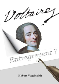 Voltaire entrepreneur ?