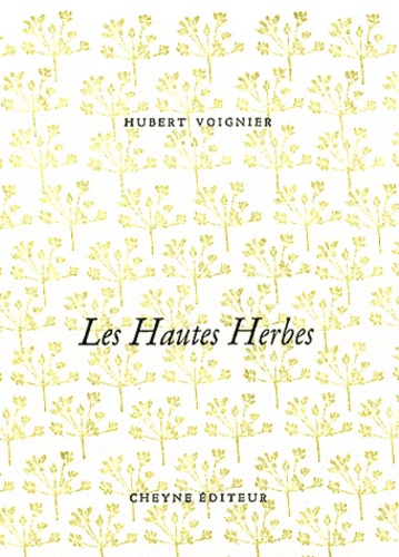 Hubert Voignier - Les Hautes Herbes.