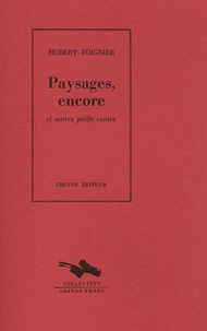 Paysages, encore et autres petits contes