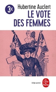 Hubertine Auclert - Le Vote des femmes.