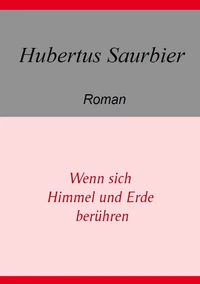 Wenn sich Himmel und Erde berühren