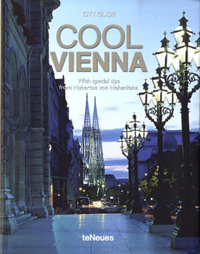 Hubertus von Hohenlohe - Cool Vienna - Edition bilingue anglais-allemand.