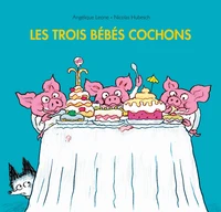 Les trois bébés cochons