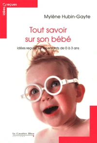 Tout savoir sur son bébé