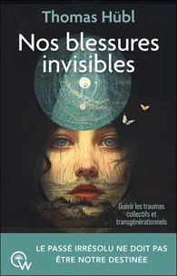 Nos blessures invisibles