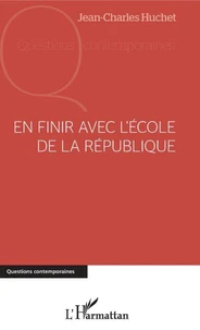 En finir avec l'Ecole de la République