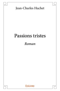 Passions tristes