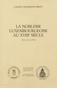 La noblesse luxembourgeoise au XVIIIème siècle