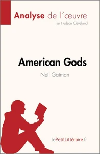 American Gods de Neil Gaiman (Analyse de l'oeuvre)