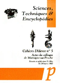 Sciences, Techniques Et Encyclopedies. Actes Du Colloque De Mortagne-Au-Perche, Mars 1992