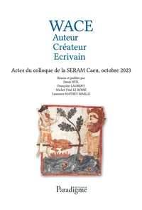 Wace, auteur, créateur, écrivain