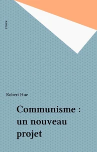 Communisme. Un Nouveau Projet