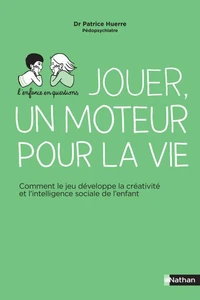 Jouer, un moteur pour la vie