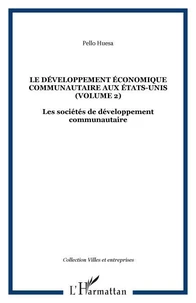 Le développement économique communautaire aux Etats-Unis 2: Les sociétés de développement communautaire