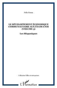 Le développement économique communautaire aux Etats-Unis 3: Les hispaniques