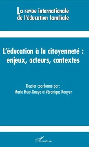 L'éducation à la citoyenneté : enjeux, acteurs, contextes
