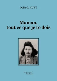 Maman, tout ce que je te dois