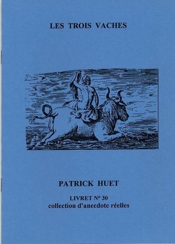 Huet Patrick - Les trois vaches.