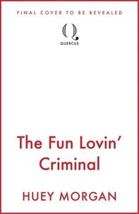 The Fun Lovin’ Criminal