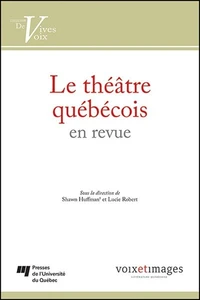 Le théâtre québécois en revue