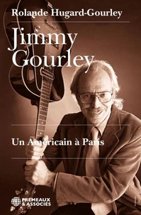 JIMMY GOURLEY - UN AMÉRICAIN À PARIS
