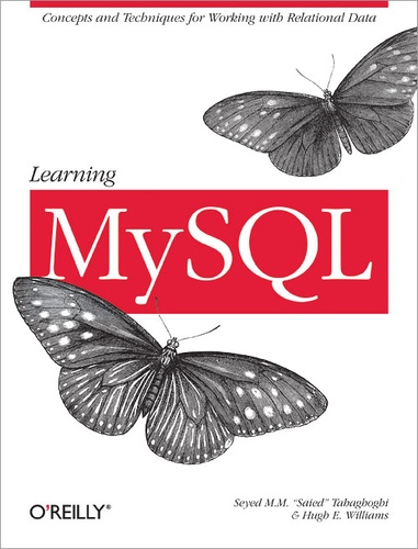 Hugh E. Williams et Seyed M.M. Tahaghoghi - Learning MySQL - Get a Handle on Your Data.