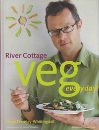 Hugh Fearnley-Whittingstall - River Cottage - Veg Everyday!.