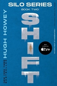 Hugh Howey - Shift - Book Two of the Silo Series.