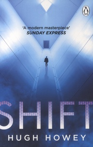 Hugh Howey - Silo Tome 2 : Shift.