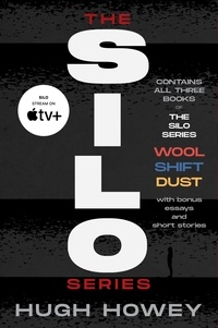 Hugh Howey - The Silo Series Collection - Wool, Shift, Dust, and Silo Stories.