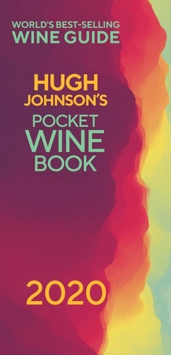 Hugh Johnson's Pocket Wine 2020. The no 1 best-selling wine guide
