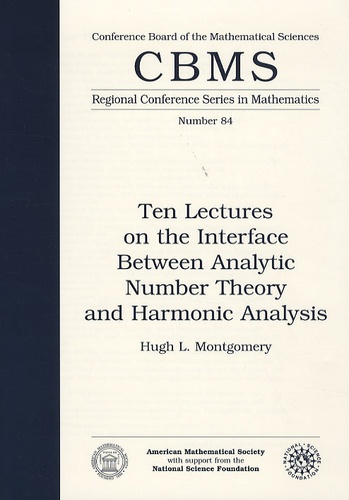 Hugh L. Montgomery - Ten Lectures on the Interface Between Analytic Number Theory and Harmonic Analysis.