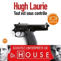 Hugh Laurie - Tout est sous contrôle.