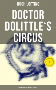 Doctor Dolittle's Circus (Musaicum Children's Classics)