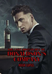 The Last Adventures Of Donaldson’s Company
