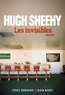 Hugh Sheehy - Les invisibles.