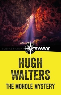 Hugh Walters - The Mohole Mystery.