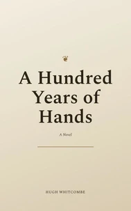 A Hundered Years of Hands