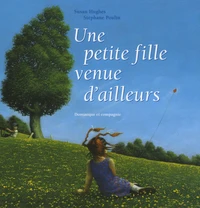 Une petite fille venue d'ailleurs